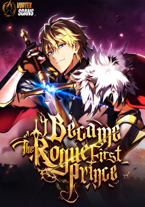 I Became The Rogue First Prince